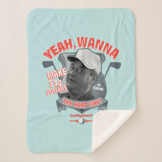 Caddyshack | Yeah, Wanna Make $14 The Hard Way? Sherpa Blanket