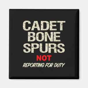 Cadet Bone Spurs Shirt Funny Military Anti Trump Magnet