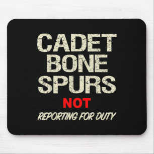 Cadet Bone Spurs Shirt Funny Military Anti Trump Mouse Mat