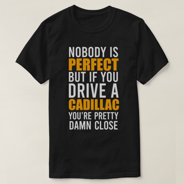 Cadillac Cadillac Owners T-Shirt (Design Front)