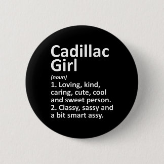 Cadillac Girl Mi Michigan Funny City Home Roots Gi 6 Cm Round Badge
