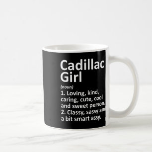 Cadillac Girl Mi Michigan Funny City Home Roots Gi Coffee Mug