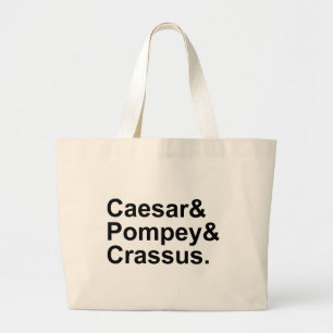 Caesar Pompey Crassus The Roman Triumvirate Large Tote Bag
