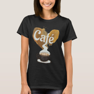 Café - Coffee Caffeine, Cappuccino. Espresso Lover T-Shirt