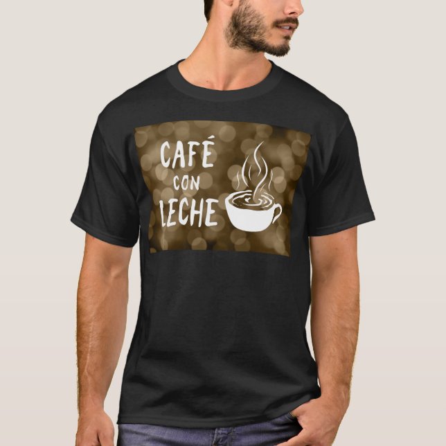 cafe con leche bokeh T-Shirt (Front)