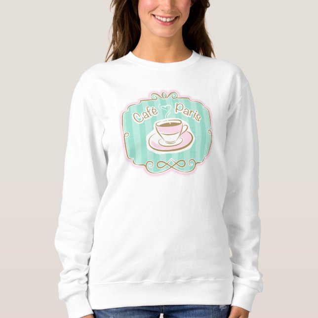 Café Paris Sweatshirt (Front)