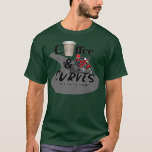 Cafe Racer Motorcycle, Coffee & Curves, My Needs A T-Shirt
