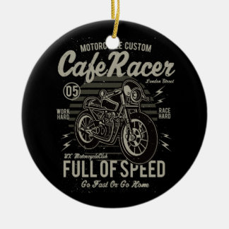 Cafe Racer Work Hard Race Hard Go Fast or Go Home Ceramic Tree Decoration