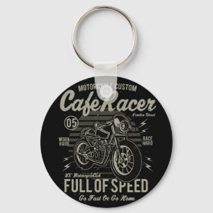 Cafe Racer Work Hard Race Hard Go Fast or Go Home Key Ring