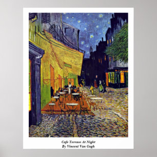 Cafe Terrace At Night By Vincent Van Gogh Poster