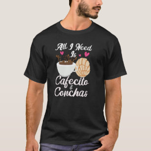 Cafecito Cafe Conchas  Cute Spanish Pun Coffee  1 T-Shirt