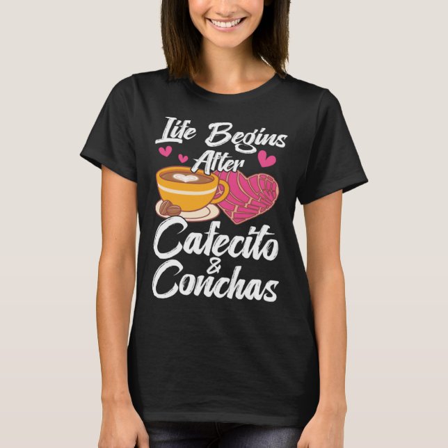 Cafecito & Conchas Cute Spanish Pun Coffee Cafe T-Shirt (Front)