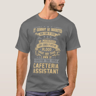 Cafeteria Assistant Forever The Title Job Gift Ite T-Shirt