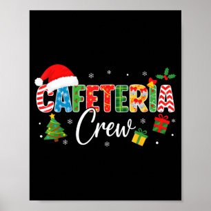 Cafeteria Crew Christmas Holiday School Staff Food Poster