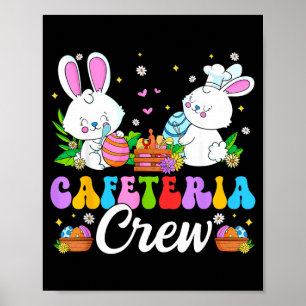 Cafeteria Crew Lunch Lady Bunny Happy Easter Day Poster