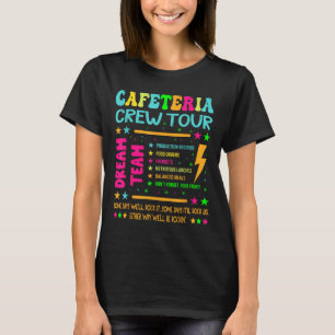 Cafeteria Crew Tour Lunch Lady Dream Team Back To T-Shirt