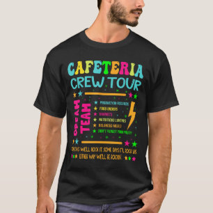 Cafeteria Crew Tour Lunch Lady Dream Team Back To T-Shirt