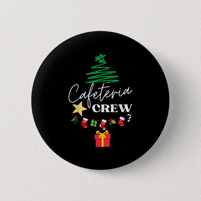 Cafeteria Lunch Lady Crew Christmas Matching Women 6 Cm Round Badge (Front)