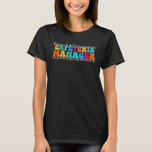 Cafeteria Manager Appreciation Week Back to School T-Shirt