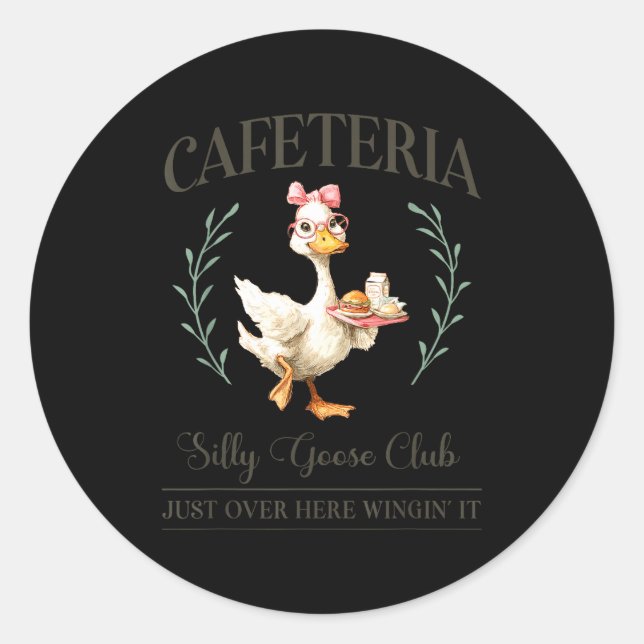 Cafeteria Silly Goose Club For School Lunch Lady  Classic Round Sticker (Front)