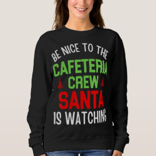 Cafeteria Squad Crew Christmas School Lunch Lady X Sweatshirt