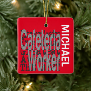 Cafeteria Worker Extraordinaire CUSTOM Ceramic Ornament