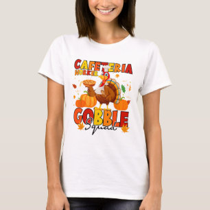 Cafeteria Worker Gobble Squad Turkey Pumpkin Thank T-Shirt