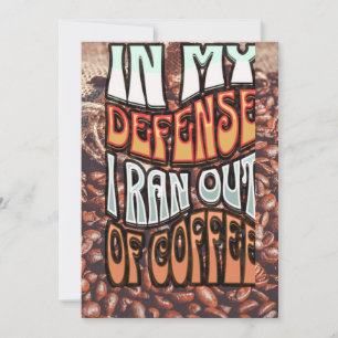 Caffeinated all Day Card