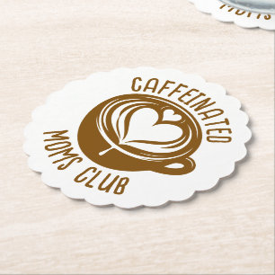 Caffeinated Moms Club Trendy Mama Coffee Lover Paper Coaster