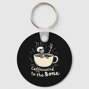 Caffeinated To The Bon Funny Skeleton Coffee Lover Key Ring