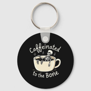 Caffeinated To The Bon Funny Skeleton Coffee Lover Key Ring