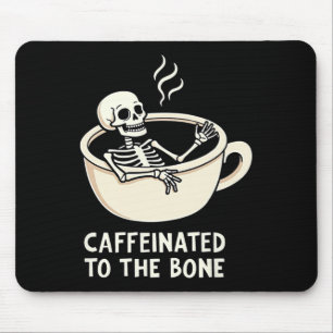 Caffeinated To The Bon Funny Skeleton Coffee Lover Mouse Mat