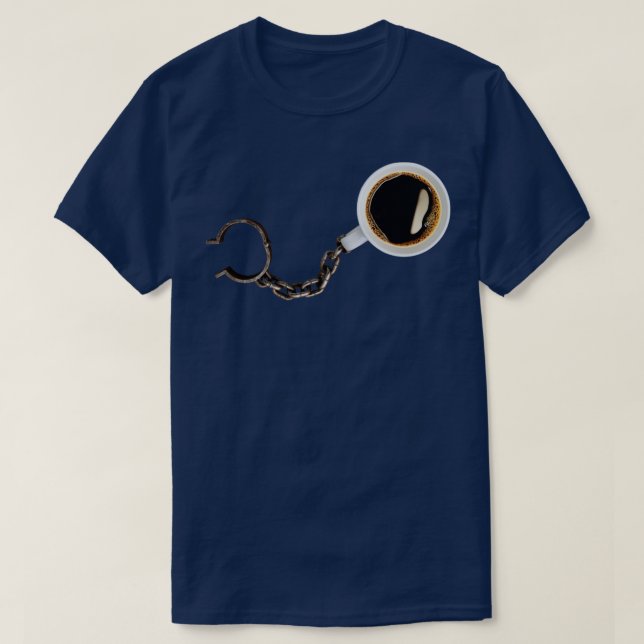 Caffeine addicted T-Shirt (Design Front)