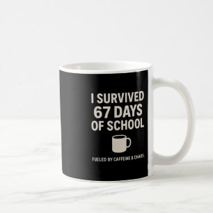 Caffeine And Chaos Funny Teacher Student 6-7 Meme Coffee Mug