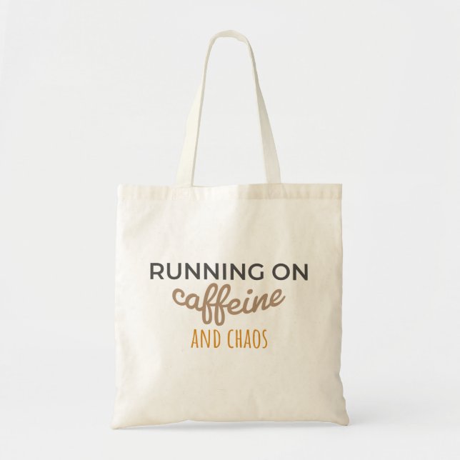 Caffeine and Chaos Mode Tote Bag (Front)