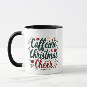 Caffeine and Christmas Cheer Coffee Lovers  Mug