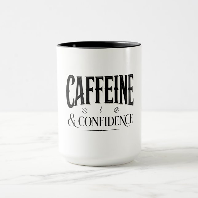Caffeine and Confidence Coffee Typography Quote Mug (Center)
