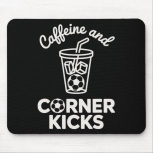Caffeine And Corner Kicks Team Player Coffee And S Mouse Mat