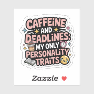 Caffeine and Deadlines Kawaii Sticker – Burnout