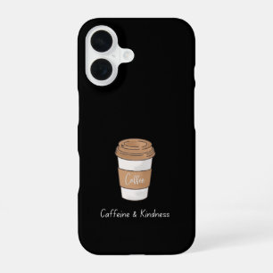 Caffeine and Kindness iPhone 16 Case