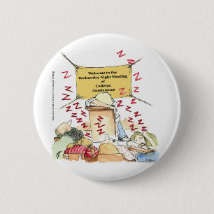 Caffeine Anonymous Funny Cards Tees Mugs & Gifts 6 Cm Round Badge