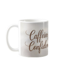 Caffeine & Confidence – Stylish Coffee Mug