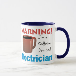 Caffeine Deprived Electrician Mug