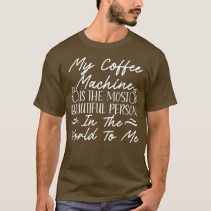 Caffeine Espresso Coffee Drinking Coffee T-Shirt