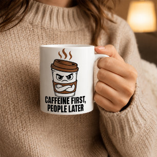 Caffeine First People Later Introvert Mug