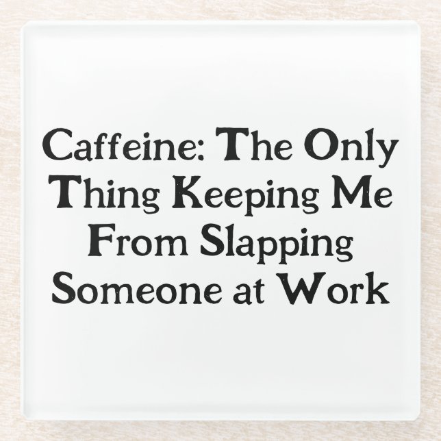 Caffeine-Fuelled Sarcasm Coffee - Coaster (Front)