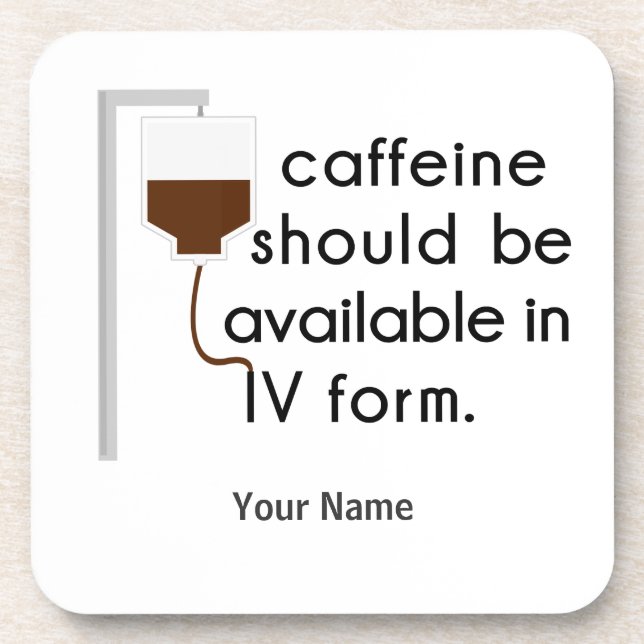 caffeine in IV, nurse humour Coaster (Front)