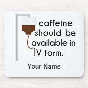 caffeine in IV, nurse humour Mouse Mat