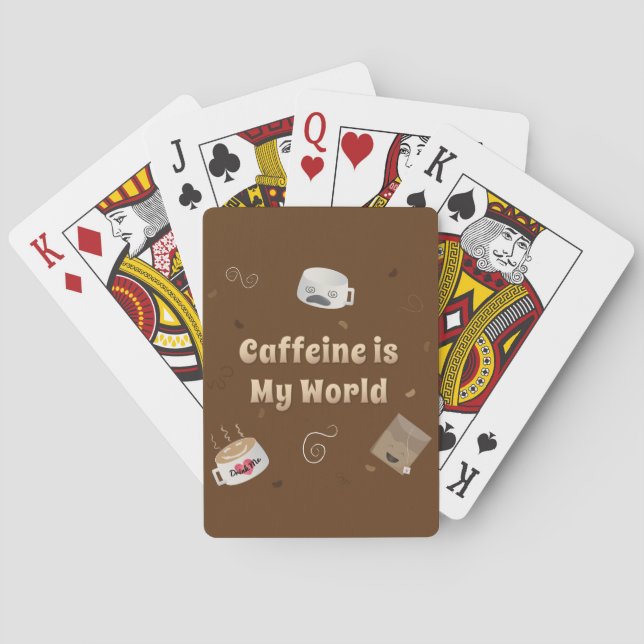 Caffeine is My World Playing Cards (Back)