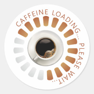 Caffeine loading classic round sticker